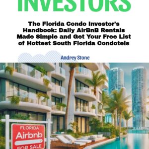 The Florida Condo Investor’s Handbook